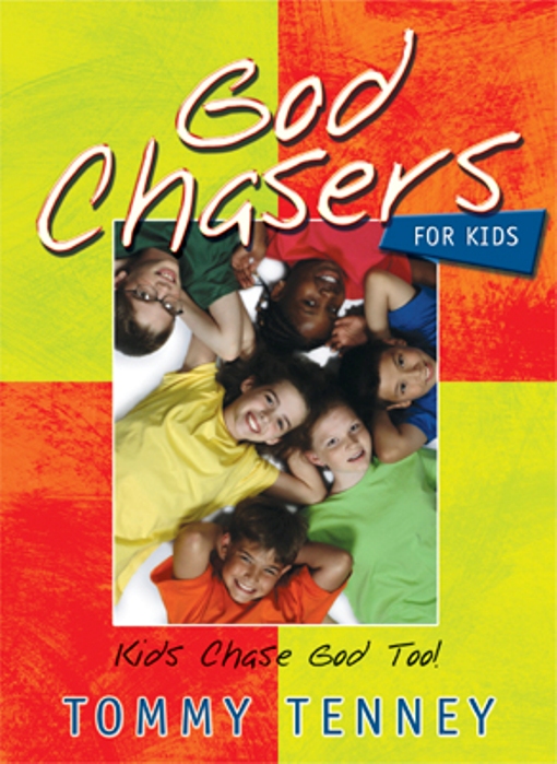 Title details for God Chasers for Kids by Tommy Tenney - Available